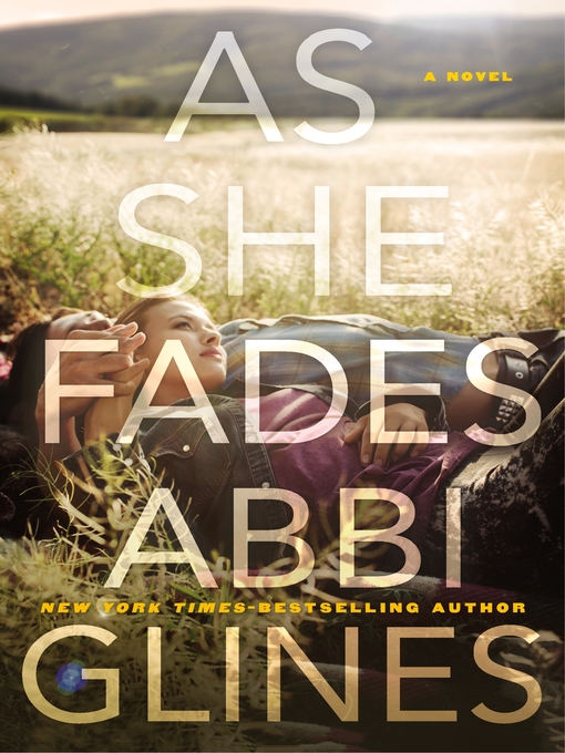 Title details for As She Fades by Abbi Glines - Available